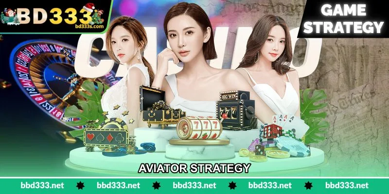Aviator Strategy - সঠিক সময়ে ক্যাশআউট কৌশল - BD333 10 Aviator Strategy - সঠিক সময়ে ক্যাশআউট কৌশল - BD333