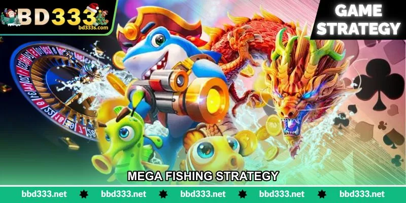 Mega Fishing Strategy - দ্রুত কয়েন জয়ের কৌশল - BD333 21 Mega Fishing Strategy - দ্রুত কয়েন জয়ের কৌশল - BD333